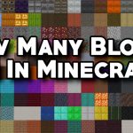 How Many Blocks are in Minecraft?