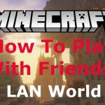 How To Connect To LAN Minecraft?