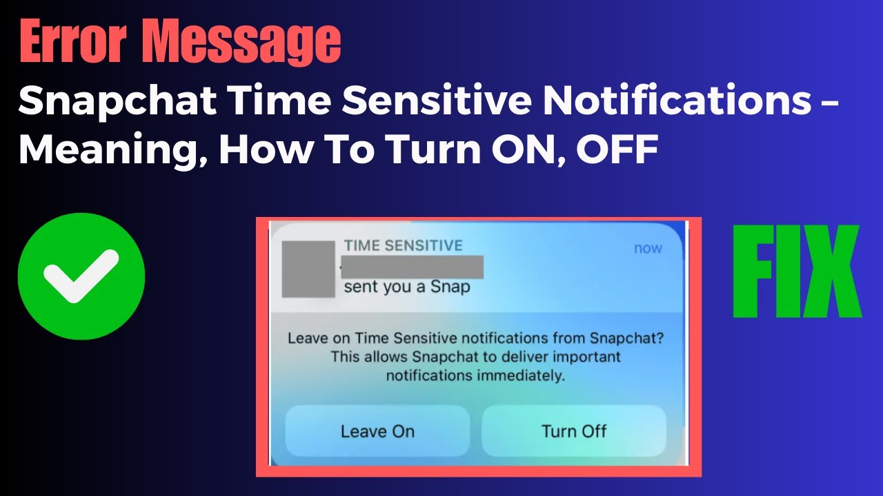 What does Time Sensitive Snapchat mean